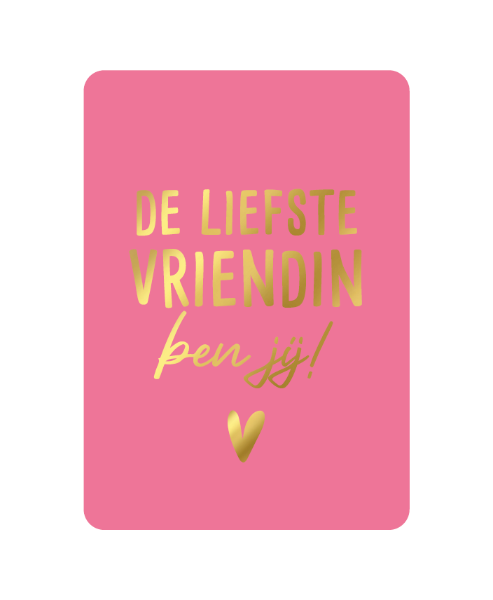 Kaart - De liefste vriendin ben jij